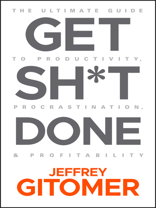 Title details for Get Sh*t Done by Jeffrey Gitomer - Wait list